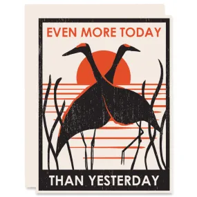 Even More Today Than Yesterday Letterpress Card